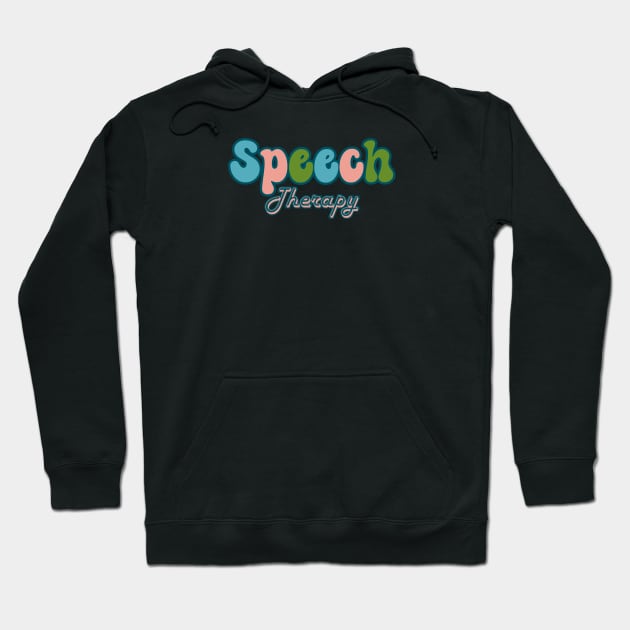 Speech pathology, speech therapy, speech therapist, slp assistant, slp, slpa, speech path Hoodie by Daisy Blue Designs